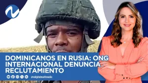Investigan reclutamiento de dominicanos que viajaron a Rusia
